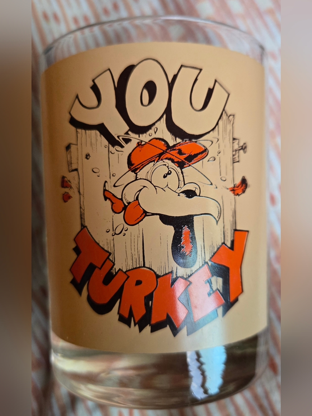 You Turkey Whiskey Glass
